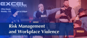 Risk Management and Workplace Violence